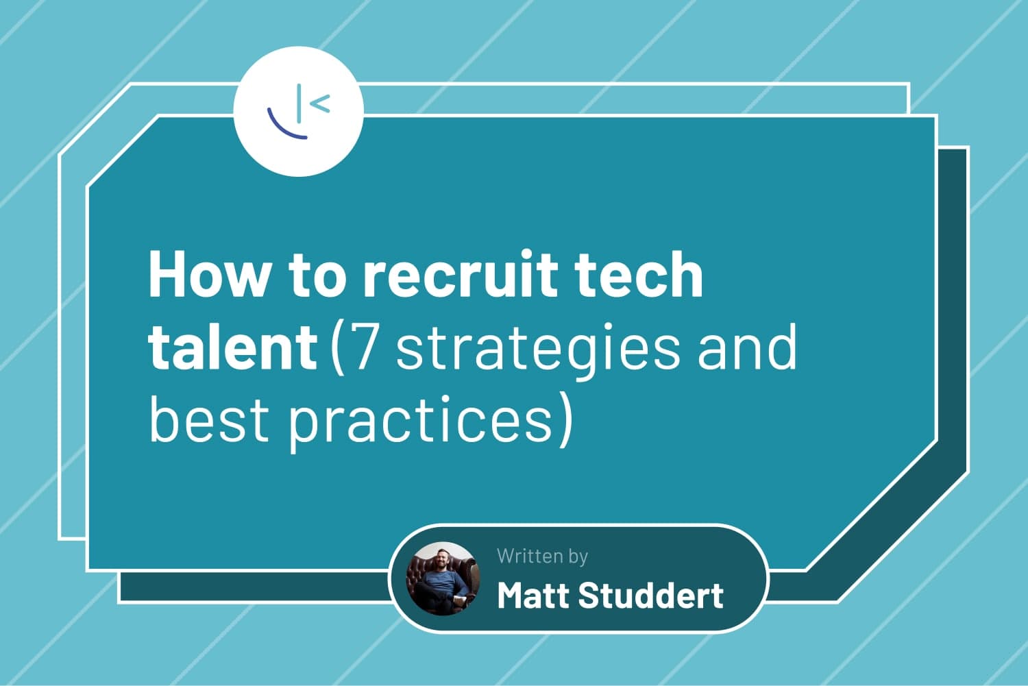 Recruit tech talent